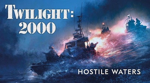 Twilight 2000 hostile - twilight, waters