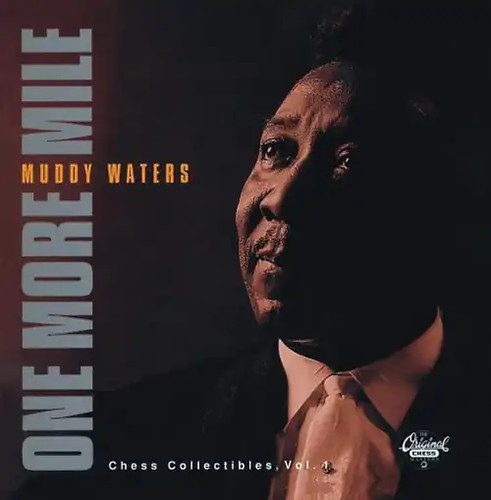 Muddy waters one - one, mile