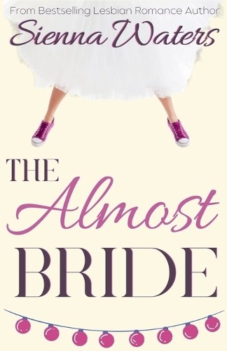 Sienna waters the almost bride - sienna,